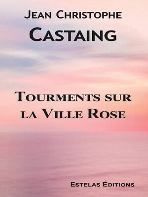 cover image of Tourments sur la Ville Rose